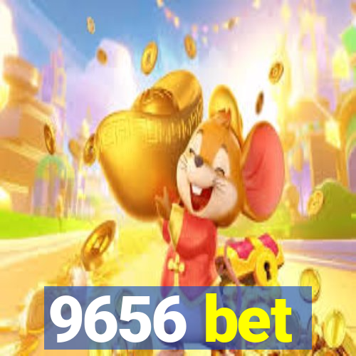 9656 bet